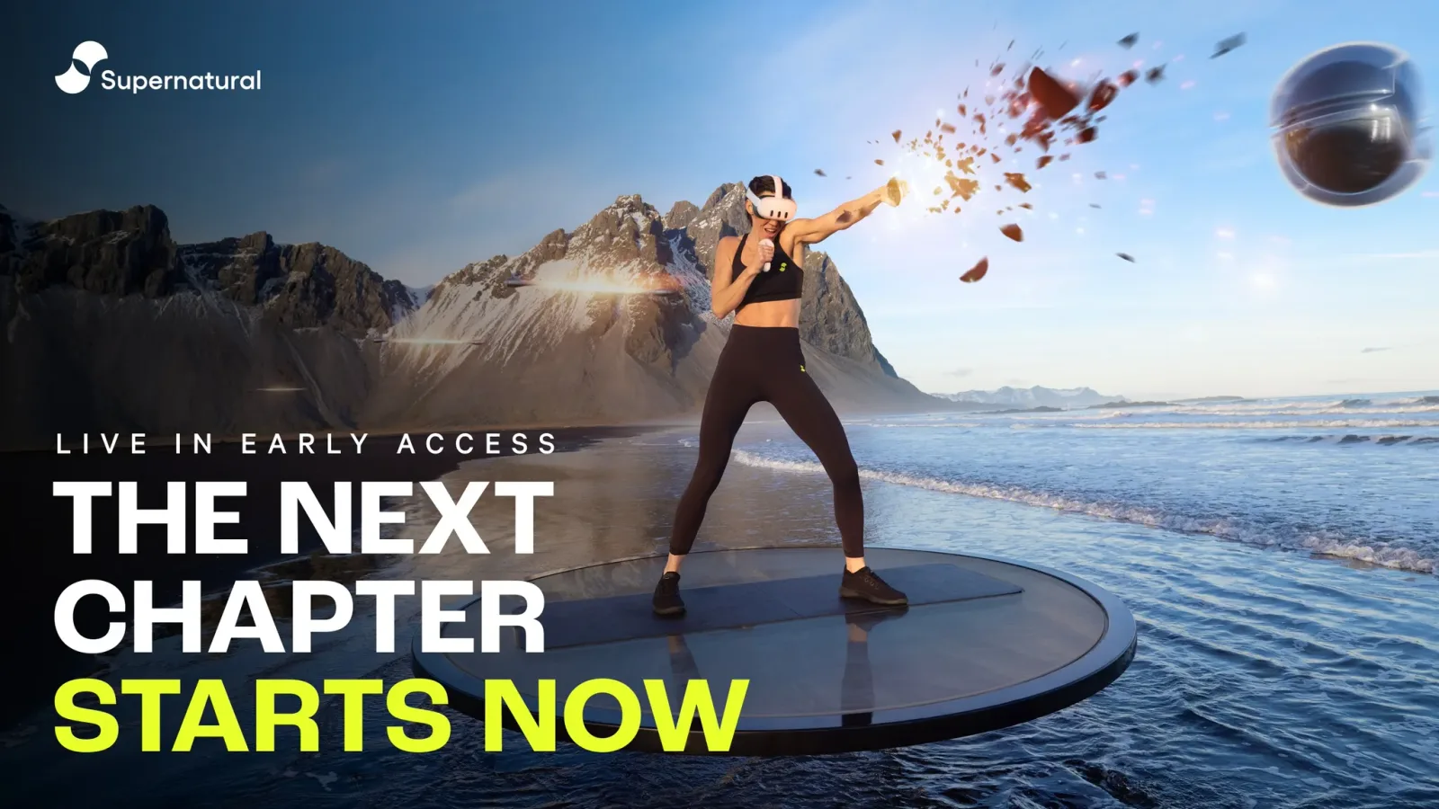 Supernatural's early access launch art: a woman in a Quest 3 throws a punch on a round platform at the edge of a black sand beach below snowy peaks, beside the words Live in Early Access, The Next Chapter Starts Now