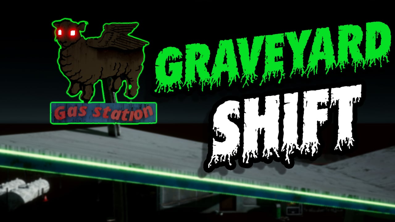 The VR IS DEAD Halloween Jam 2026 theme card, with the words Graveyard Shift in dripping green and white letters beside a gas station sign topped by a winged sheep with glowing red eyes